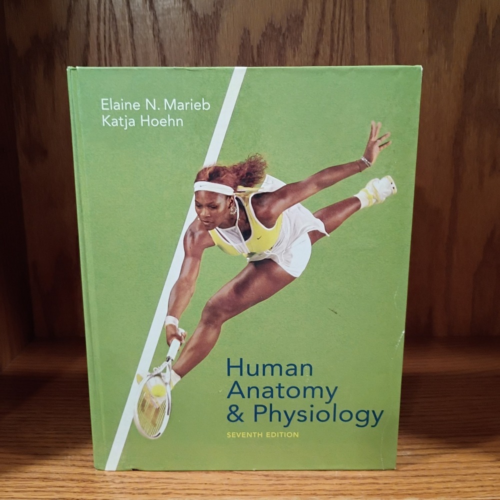 Human Anatomy & Physiology, Seventh Edition by Elaine N. Marieb, Katja Hoehn